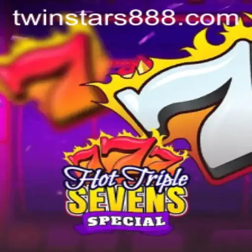 HotTripleSevensSpecial: A Dazzling Slot Adventure with TwinStars88